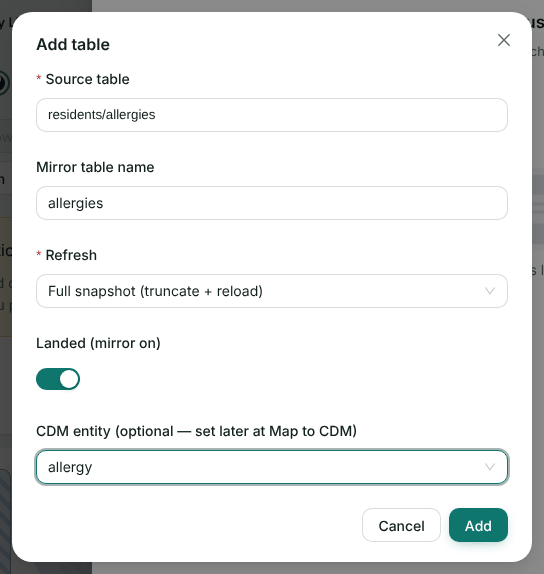 The Add table dialog: source table residents/allergies, mirror table allergies, refresh Full snapshot, landed, CDM entity allergy